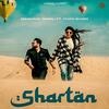 Shartan - Khan Bhaini Poster