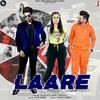 Laare Ft Singga - Naaz Aulakh Poster