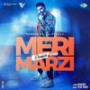 Meri Marzi - Parmish Verma Poster