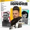 Ignore Ft Kaka - Navi Sandhu Poster