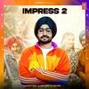 Impress 2 - Ranjit Bawa Poster