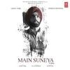 Main Suneya - Ammy Virk Poster