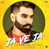 Ja Ve Ja - Parmish Verma Poster