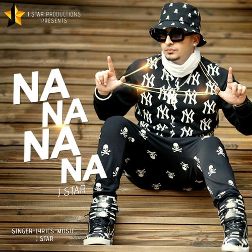 Na Na Na Na - J Star - 320Kbps Poster