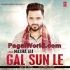  Gal Sun Le - Masha Ali - 320Kbps Poster