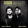  Door Aa Gaye - Vishal Mishra Poster