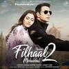  Filhaal 2 Mohabbat - B Praak Poster