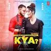  Kya Karu - Millind Gaba Poster