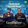  Thaar Maar Thakkar Maar - God Father Hindi Poster