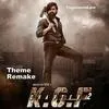  KGF 2 Theme Remake Poster