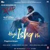  Hoye Ishq Na - Tadap Poster