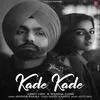  Kade Kade - Ammy Virk Poster