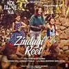  Zindagi Ki Yahi Reet Hai - Koi Jaane Na Poster