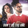  Dont Be the One - Emiway Bantai Poster