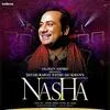  Nasha - Rahat Fateh Ali Khan Poster