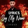  Say My Name Hindi Version - Krsna Poster