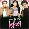  Rula Ke Gaya Ishq - Stebin Ben Poster