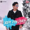  Bey Pinjara - Ankit Tiwari Poster