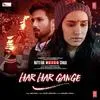 Har Har Gange - Arijit Singh Poster