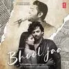  Bhool Jaa - Arijit Singh Poster