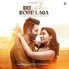  Dil bhi rone laga - Kumar Sanu Poster