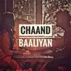  Chaand Baaliyan - Aditya A Poster