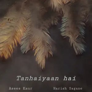  Tanhaiyaan Hai Song Poster