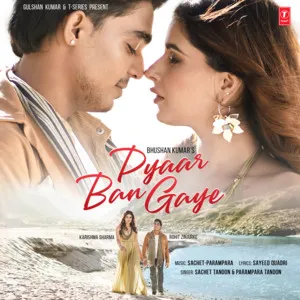  Pyaar Ban Gaye Song Poster