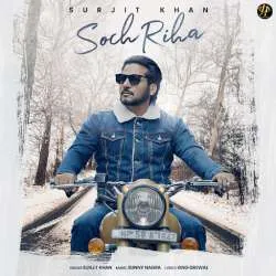 Soch Riha Mp3 Download Surjit Khan Poster